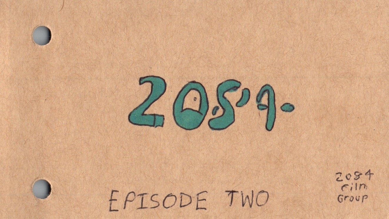 2084: Episode 2