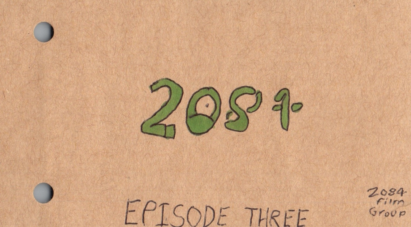 2084: Episode 3